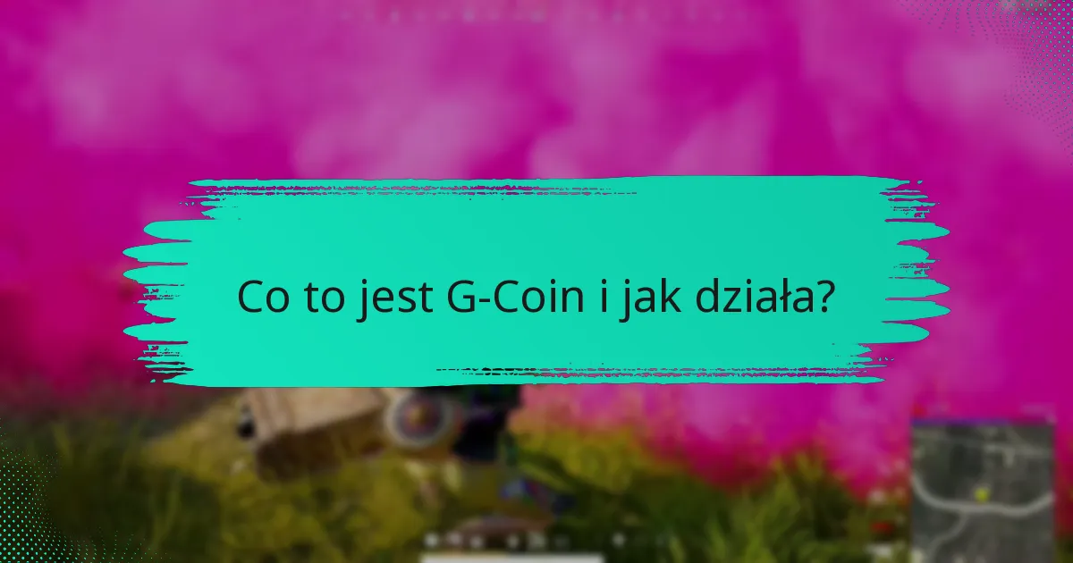 Jak można wykorzystać G-Coin do zakupów w grze?