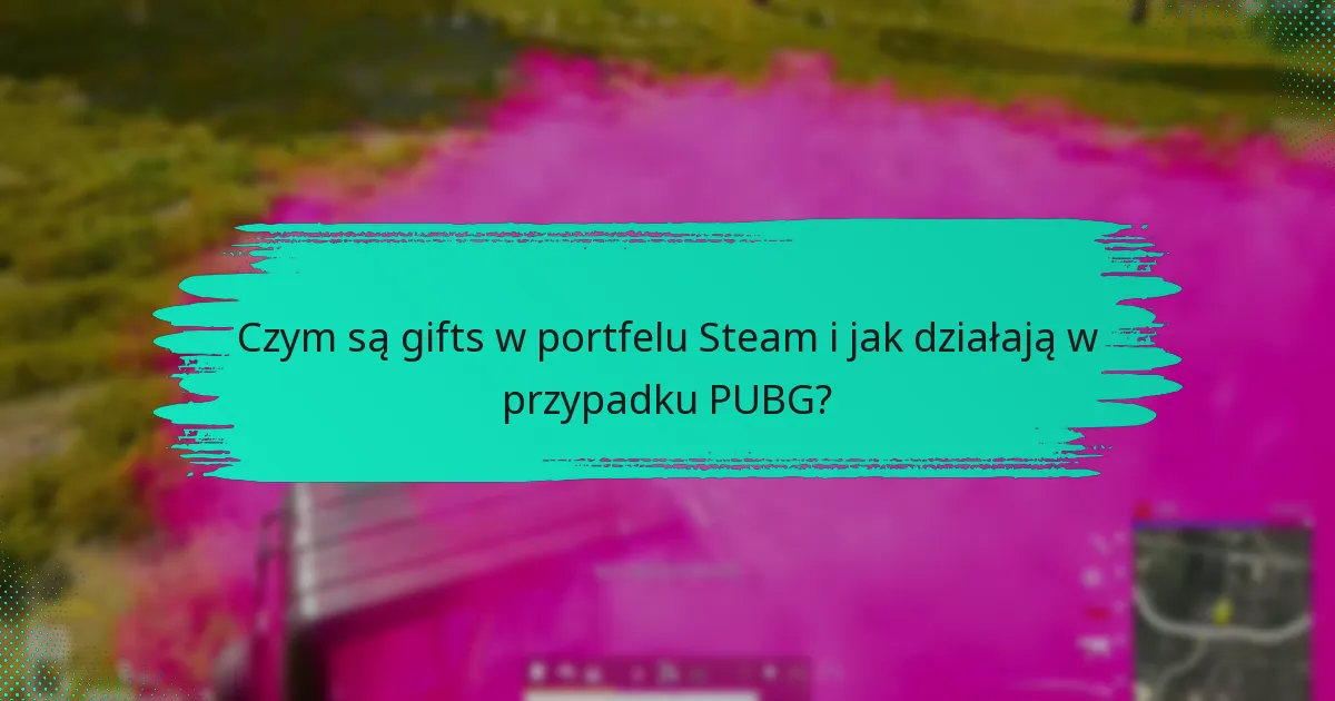Jak wysłać gift w portfelu Steam dla PUBG?