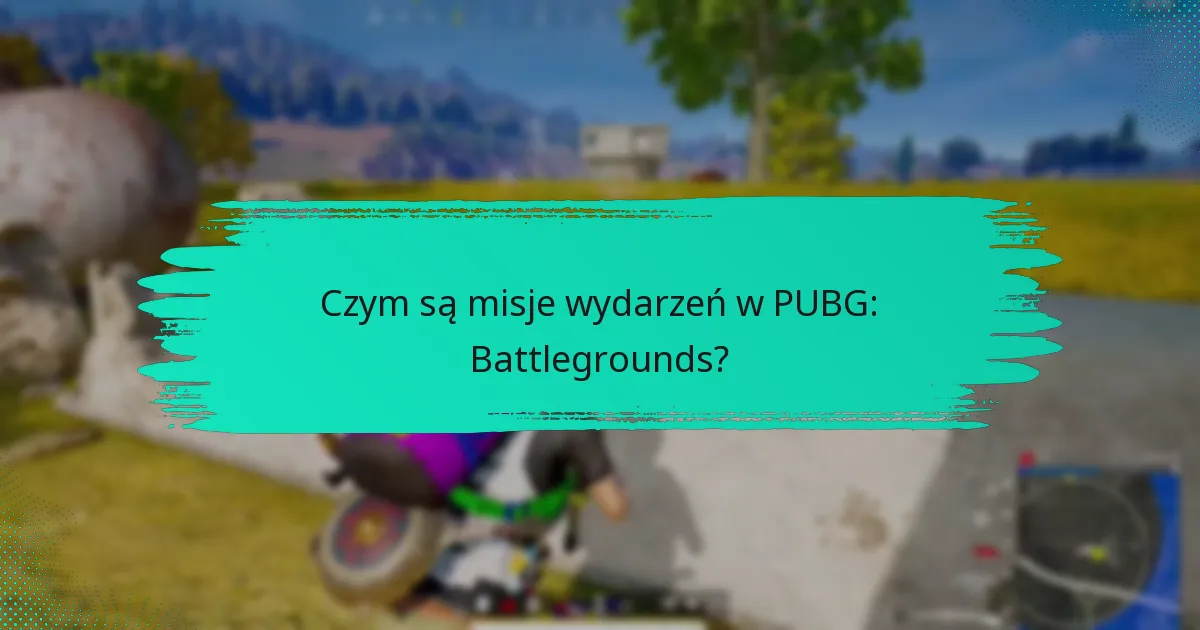 Jak wykonać zadania w misjach wydarzeń?