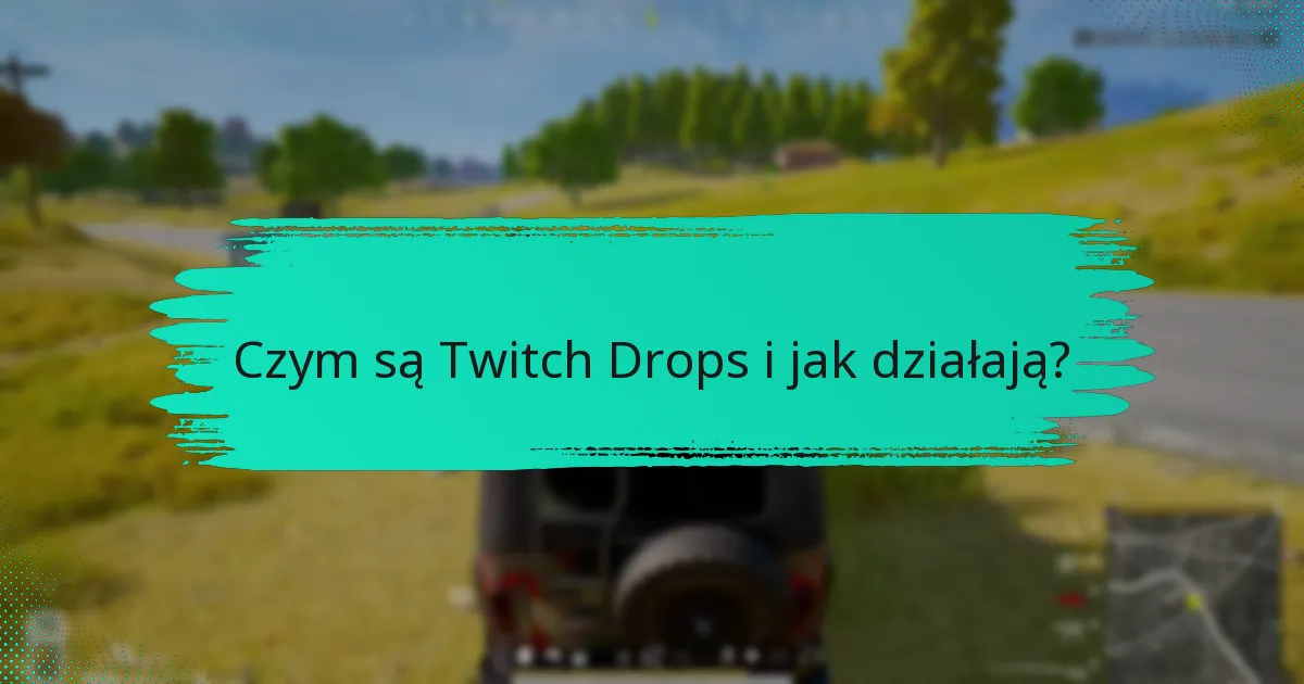 Jak ustawić powiadomienia o Twitch Drops?