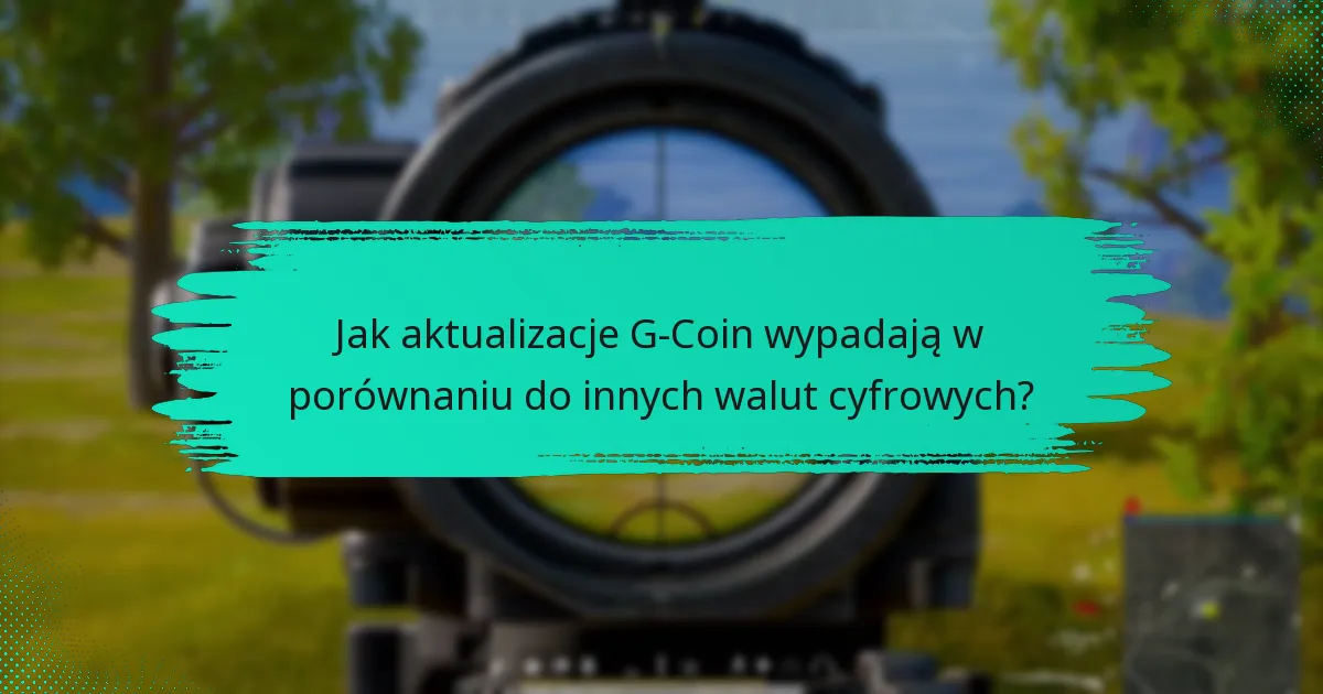Jakie zmiany w usługach zostały wprowadzone dla G-Coin?