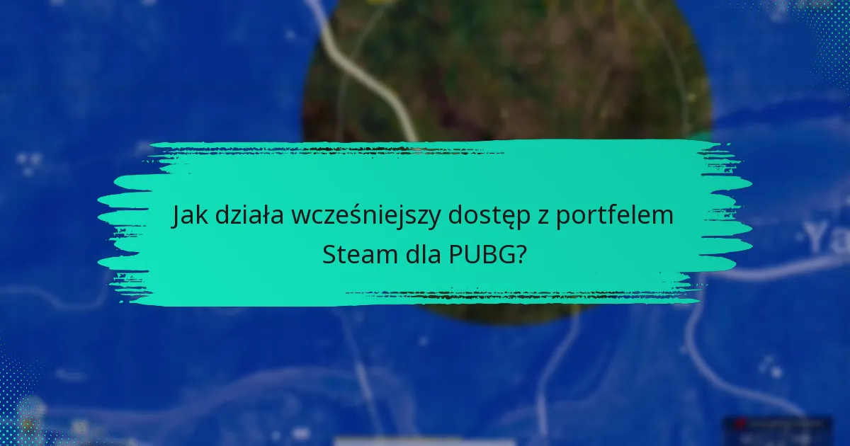 Jak działają zniżki z portfelem Steam dla PUBG?