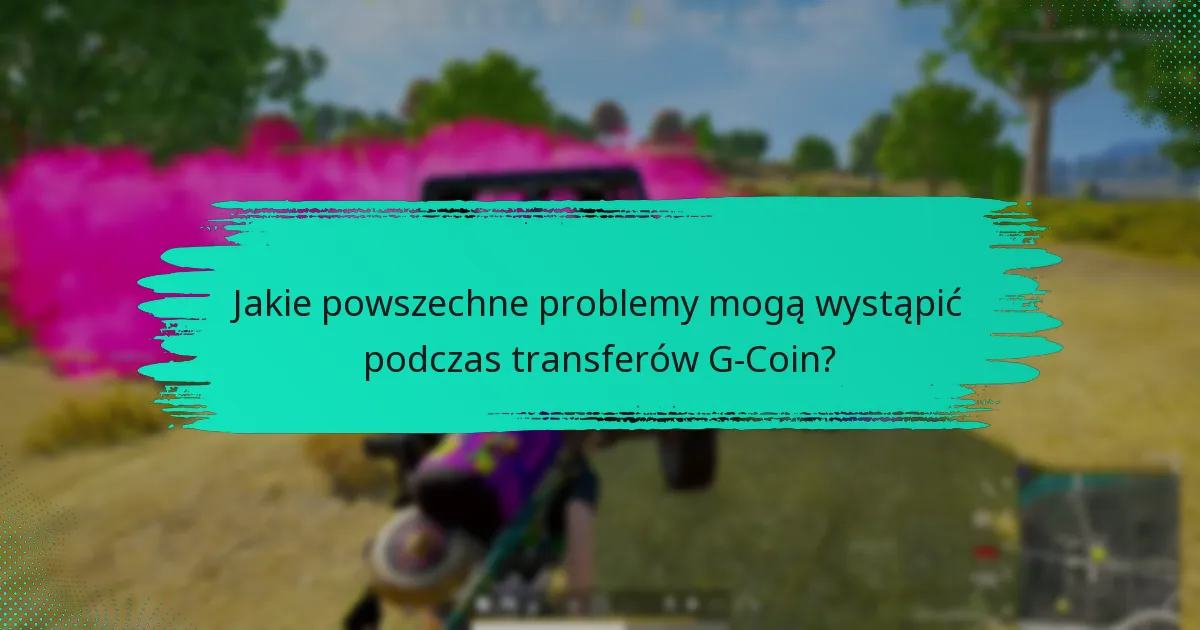 Jak mogę zapewnić bezpieczeństwo moich transakcji G-Coin?