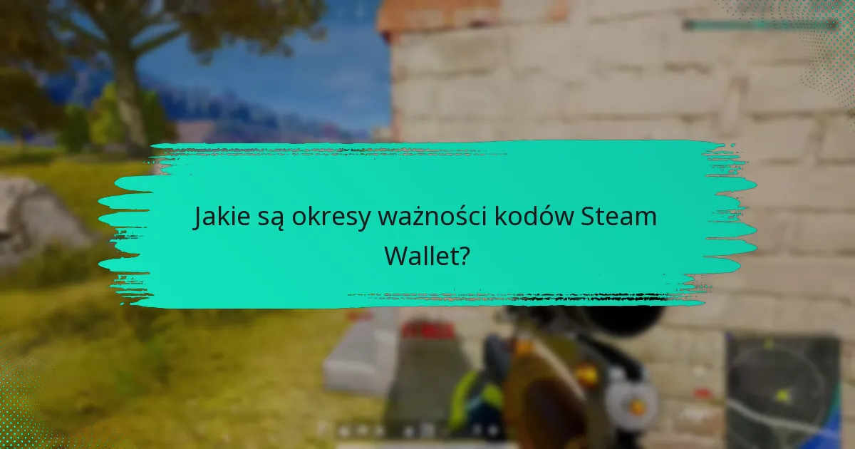 Jakie są typowe problemy podczas wykupu kodów Steam Wallet?